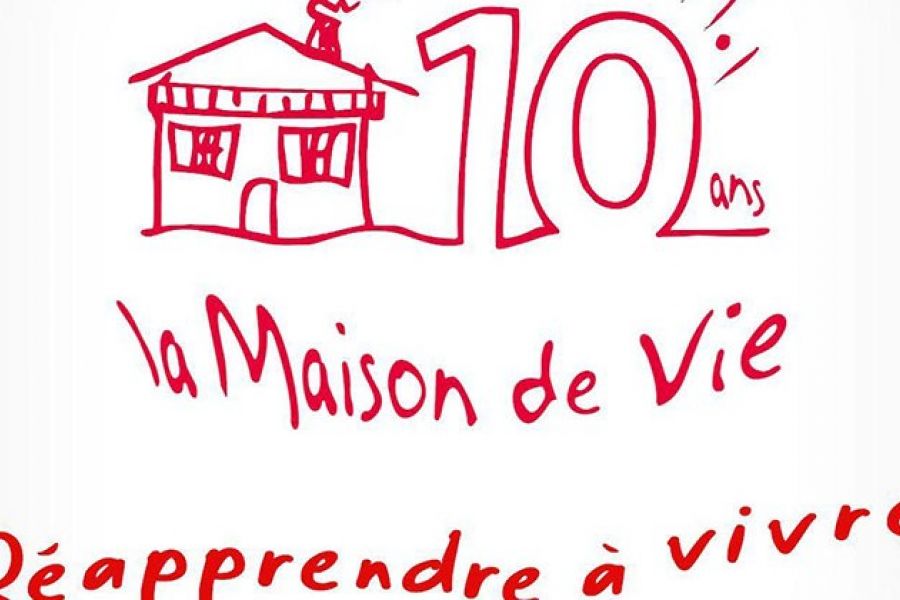 Les 10 ans de la Maison de Vie