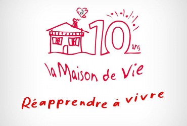 Les 10 ans de la Maison de Vie